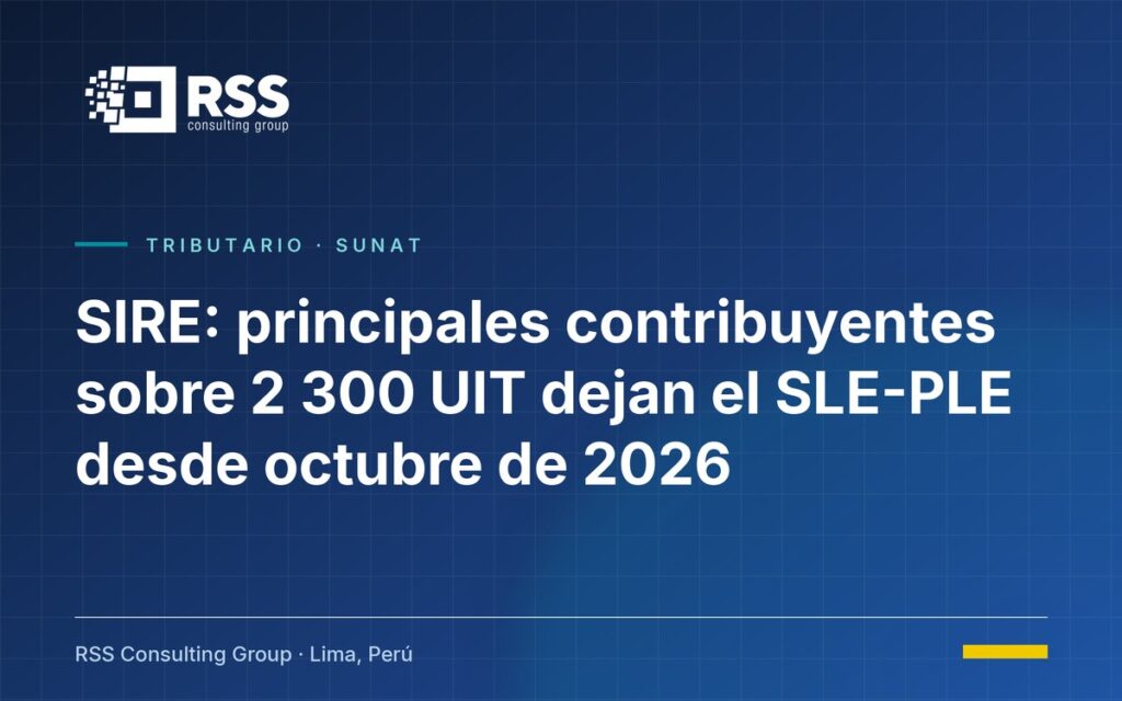 Portada: SIRE obligatorio para principales contribuyentes desde octubre de 2026