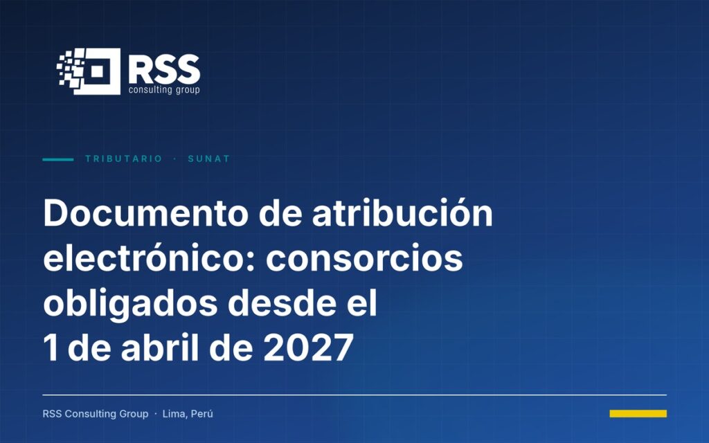 Documento de atribución electrónico: consorcios obligados desde el 1 de abril de 2027 — RSS Consulting Group